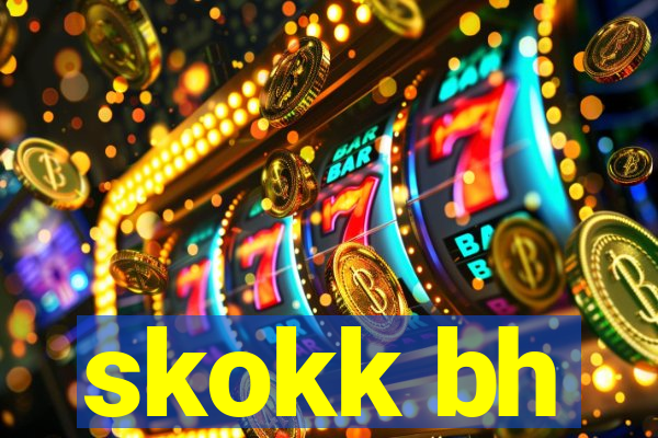 skokk bh